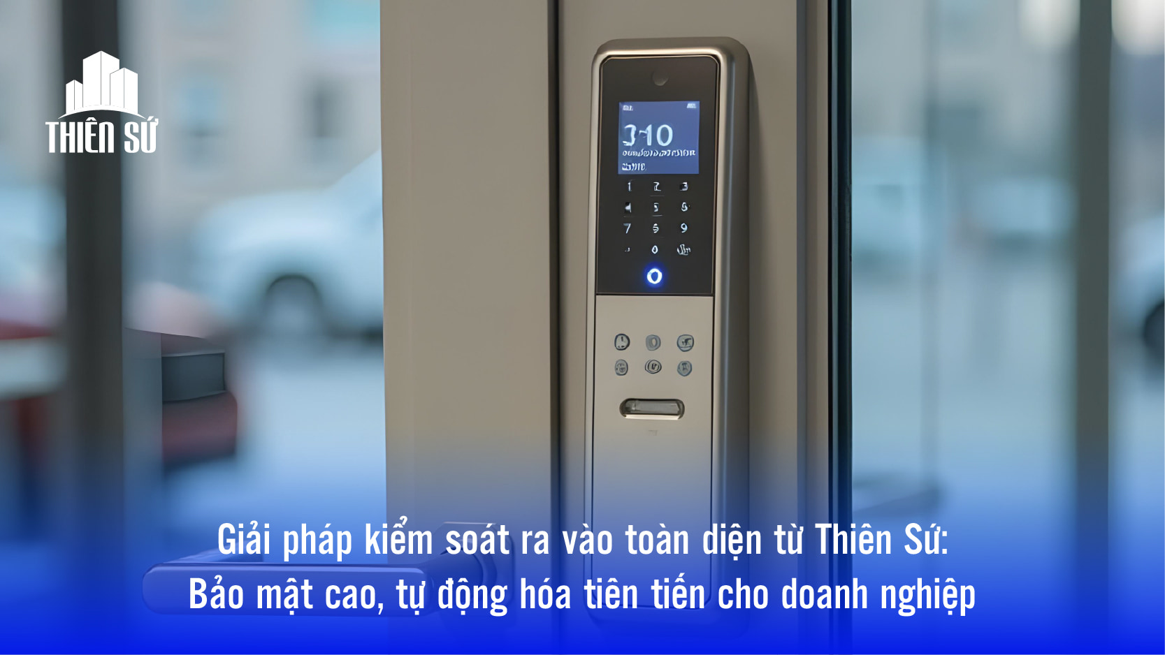 Hệ thống kiểm soát ra vào thông minh